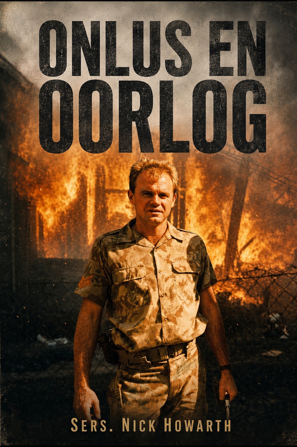 Cover of Onlus en Oorlog, the Afrikaans edition of War in Peace by Sers. Nick Howarth